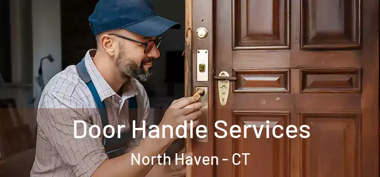 Door Handle Services North Haven - CT