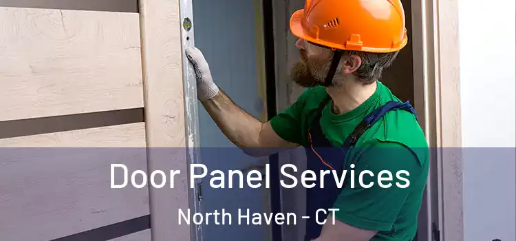 Door Panel Services North Haven - CT
